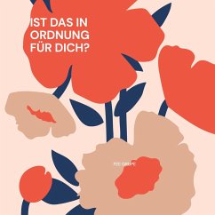 Ist das in Ordnung für dich? - Grupe, Fee Ist das in Ordnung für dich? - Grupe, Fee