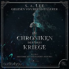 Die Chroniken der drei Kriege - Band 3 (MP3-Download) - Lee, S. A.