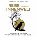 Reise in deine Innenwelt - Meditation zum Einschlafen (MP3-Download)