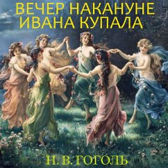 Evening on the Eve of Ivan Kupala (MP3-Download) - Gogol, Nikolay