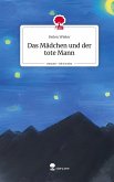 Das Mädchen und der tote Mann. Life is a Story - story.one