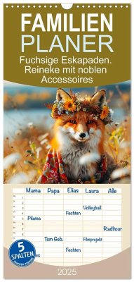 Familienplaner 2025 - Fuchsige Eskapaden. Reineke mit noblen Accessoires mit 5 Spalten (Wandkalender, 21 x 45 cm) CALVENDO Familienplaner 2025 - Fuchsige Eskapaden. Reineke mit noblen Accessoires mit 5 Spalten (Wandkalender, 21 x 45 cm) CALVENDO