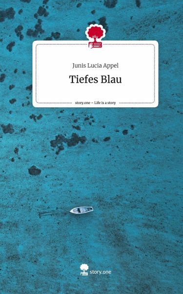 Tiefes Blau. Life is a Story - story.one