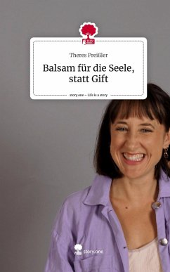 Cover Balsam für die Seele, statt Gift. Life is a Story - story.one