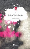 Before Toxic Tantra. Life is a Story - story.one