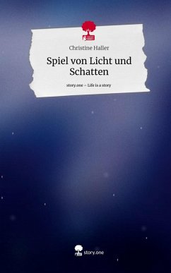 Cover Spiel von Licht und Schatten. Life is a Story - story.one
