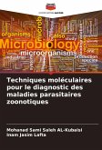 Techniques moléculaires pour le diagnostic des maladies parasitaires zoonotiques Techniques moléculaires pour le diagnostic des maladies parasitaires zoonotiques