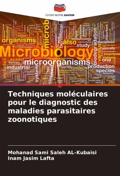 Techniques moléculaires pour le diagnostic des maladies parasitaires zoonotiques - Sami Saleh AL-Kubaisi, Mohanad;Jasim Lafta, Inam