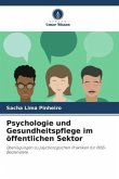 Psychologie und Gesundheitspflege im öffentlichen Sektor