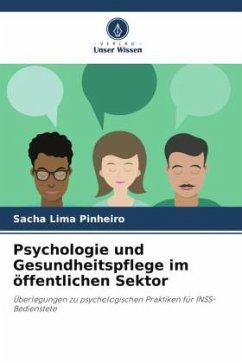 Psychologie und Gesundheitspflege im öffentlichen Sektor - Lima Pinheiro, Sacha