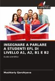 INSEGNARE A PARLARE A STUDENTI EFL DI LIVELLO A1, A2, B1 E B2