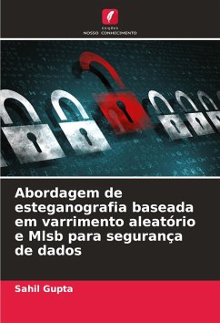 Abordagem de esteganografia baseada em varrimento aleatório e Mlsb para segurança de dados - Gupta, Sahil