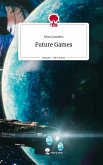 Future Games. Life is a Story - story.one