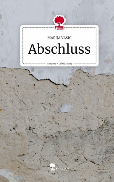 Abschluss. Life is a Story - story.one