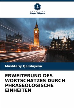 ERWEITERUNG DES WORTSCHATZES DURCH PHRASEOLOGISCHE EINHEITEN Cover ERWEITERUNG DES WORTSCHATZES DURCH PHRASEOLOGISCHE EINHEITEN