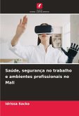 Saúde, segurança no trabalho e ambientes profissionais no Mali Saúde, segurança no trabalho e ambientes profissionais no Mali