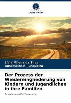 Cover Der Prozess der Wiedereingliederung von Kindern und Jugendlichen in ihre Familien