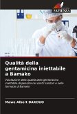 Qualità della gentamicina iniettabile a Bamako Qualità della gentamicina iniettabile a Bamako
