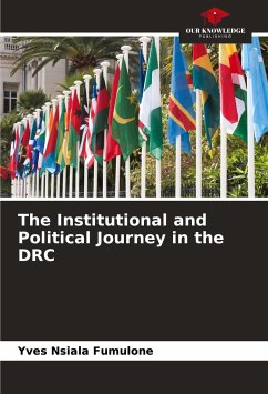 The Institutional and Political Journey in the DRC - Nsiala Fumulone, Yves