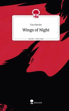 Wings of Night. Life is a Story - story.one - Becker, Tara