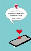 Swipe Tales: Deine Wahl, deine Love-Story. Life is a Story - story.one