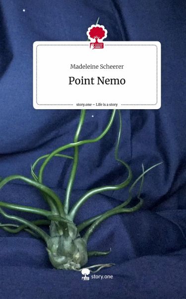 Point Nemo. Life is a Story - story.one Point Nemo. Life is a Story - story.one