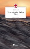 Versunken im Tiefen Blau. Life is a Story - story.one