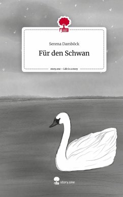 Cover Für den Schwan. Life is a Story - story.one