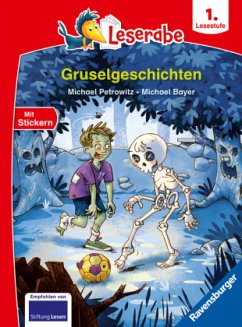 Gruselgeschichten - lesen lernen mit dem Leseraben - Erstlesebuch - Kinderbuch ab 6 Jahren - Lesenlernen 1. Klasse Jungen und Mädchen (Leserabe 1. Klasse) - Petrowitz, Michael