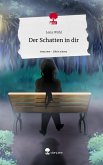 Der Schatten in dir. Life is a Story - story.one