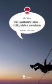 Die Quarterlife Crisis - Hilfe, ich bin erwachsen. Life is a Story - story.one