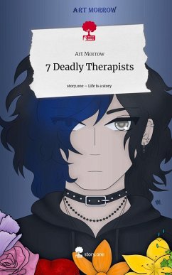 7 Deadly Therapists. Life is a Story - story.one - Morrow, Art