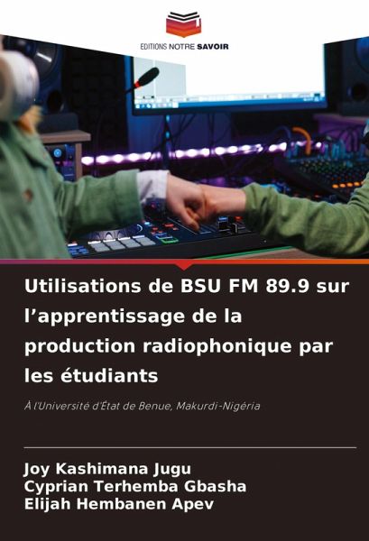 Utilisations de BSU FM 89.9 sur l'apprentissage de la production radiophonique par les étudiants