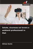Salute, sicurezza sul lavoro e ambienti professionali in Mali Salute, sicurezza sul lavoro e ambienti professionali in Mali