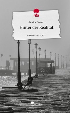 Cover Hinter der Realität. Life is a Story - story.one