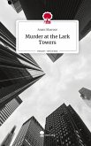 Murder at the Lark Towers. Life is a Story - story.one