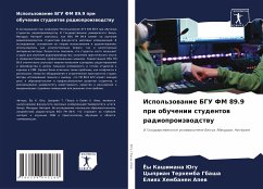 Ispol'zowanie BGU FM 89.9 pri obuchenii studentow radioproizwodstwu - JUGU, JOY KASHIMANA;GBASHA, Cyprian Terhemba;Apew, Eliqh Hembanen