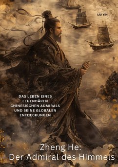 Cover Zheng He: Der Admiral des Himmels