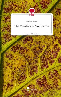 The Creators of Tomorrow. Life is a Story - story.one - Nard, Navier