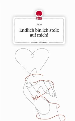 Cover Endlich bin ich stolz auf mich!. Life is a Story - story.one