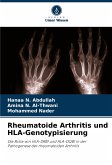 Rheumatoide Arthritis und HLA-Genotypisierung