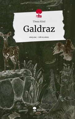 Galdraz. Life is a Story - story.one - Tiwaz Kind