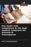 Uno studio sulle competenze di vita degli studenti insegnanti del distretto di Vizianagaram