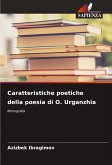 Caratteristiche poetiche della poesia di O. Urganzhia