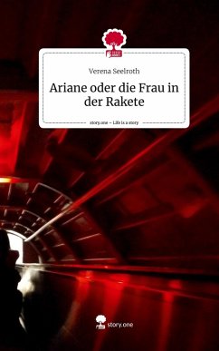 Cover Ariane oder die Frau in der Rakete. Life is a Story - story.one
