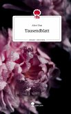 Tausendblatt. Life is a Story - story.one Tausendblatt. Life is a Story - story.one