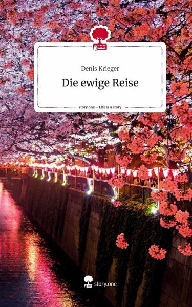 Die ewige Reise. Life is a Story - story.one
