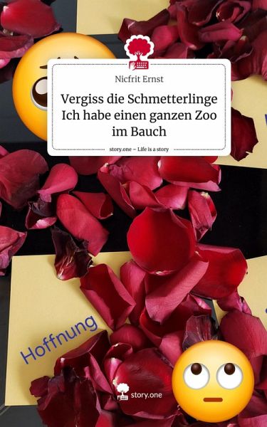 Vergiss die Schmetterlinge Ich habe einen ganzen Zoo im Bauch. Life is a Story - story.one Vergiss die Schmetterlinge Ich habe einen ganzen Zoo im Bauch. Life is a Story - story.one