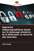 Approche stéganographique basée sur le balayage aléatoire et le Mlsb pour la sécurité des données