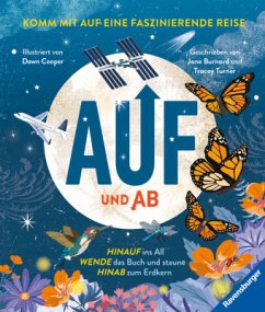 Auf und Ab - ein Wendebuch: Dreh es um, lies andersrum! (Lässt sich von vorne und von hinten lesen) - Kindersachbuch ab 6 Jahre, Wissen und Fakten zu Erde, Weltall, Pflanzen und Tieren - Turner, Tracey;Burnard, Jane